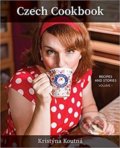 Kniha: Czech Cookbook (Kristýna Koutná). Czech Cookbook, 2019 Kniha: Czech Cookbook (Kristýna Koutná). Czech Cookbook, 2019