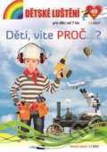 Kniha: Dětské luštění: Děti, víte PROČ...? (Alfasoft). Alfasoft, 2017 Kniha: Dětské luštění: Děti, víte PROČ...? (Alfasoft). Alfasoft, 2017