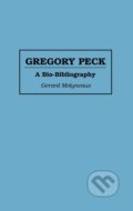 Kniha: Gregory Peck: A Bio-bibliography (Gerard Molyneaux). Greenwood, 1995 Kniha: Gregory Peck: A Bio-bibliography (Gerard Molyneaux). Greenwood, 1995