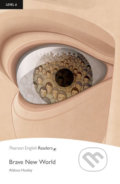 Kniha: Brave New World (Aldous Huxley). Pearson, 2011 Kniha: Brave New World (Aldous Huxley). Pearson, 2011