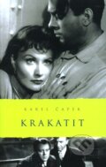 Kniha: Krakatit (Karel Čapek). Academia, 2009 Kniha: Krakatit (Karel Čapek). Academia, 2009