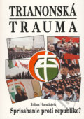 Kniha: Trianonská trauma (Július Handžárik), 2009 Kniha: Trianonská trauma (Július Handžárik), 2009