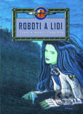 Kniha: Roboti a lidi (Vlado Ríša). Mladá fronta, 2009 Kniha: Roboti a lidi (Vlado Ríša). Mladá fronta, 2009