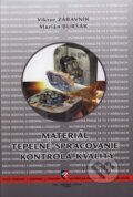 Kniha: Materiál, tepelné spracovanie, kontrola kvality (Marián Buršák a Viktor Zábavník). Technická univerzita v Košiciach, 2004 Kniha: Materiál, tepelné spracovanie, kontrola kvality (Marián Buršák a Viktor Zábavník). Technická univerzita v Košiciach, 2004
