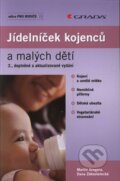 Jídelníček kojenců a malých dětí - Martin Gregora, Dana Zákostelecká, Grada, 2009
