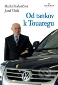 Kniha: Od tankov k Touaregu (Jozef Uhrík a Marika Studeničová). Verbis, 2009 Kniha: Od tankov k Touaregu (Jozef Uhrík a Marika Studeničová). Verbis, 2009