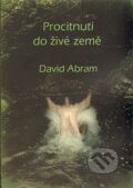 Kniha: Procitnutí do živé země (David Abram). OPS, 2009 Kniha: Procitnutí do živé země (David Abram). OPS, 2009