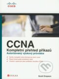 Kniha: CCNA Kompletní přehled příkazů (Scott Empson), 2009 Kniha: CCNA Kompletní přehled příkazů (Scott Empson), 2009
