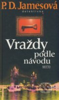 Kniha: Vraždy podle návodu (P.D. James). Motto, 2003 Kniha: Vraždy podle návodu (P.D. James). Motto, 2003