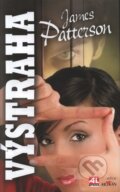 Kniha: Výstraha (James Patterson). Alpress, 2009 Kniha: Výstraha (James Patterson). Alpress, 2009