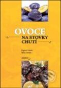 Kniha: Ovoce na stovky chutí (Dagmar Lánská a Jaromír Zemina). TeMi, 2009 Kniha: Ovoce na stovky chutí (Dagmar Lánská a Jaromír Zemina). TeMi, 2009