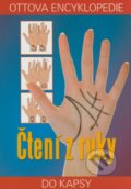 Kniha: Čtení z ruky (Ottovo nakladatelství). Ottovo nakladatelství, 2009 Kniha: Čtení z ruky (Ottovo nakladatelství). Ottovo nakladatelství, 2009