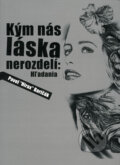Kniha: Kým nás láska nerozdelí: Hľadania (Pavel Hirax Baričák). HladoHlas, 2009 Kniha: Kým nás láska nerozdelí: Hľadania (Pavel Hirax Baričák). HladoHlas, 2009