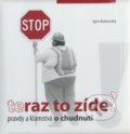 Kniha: Teraz to zíde (Igor Bukovský). AKV - Ambulancia klinickej výživy, 2009 Kniha: Teraz to zíde (Igor Bukovský). AKV - Ambulancia klinickej výživy, 2009