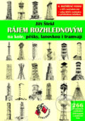 Rájem rozhlednovým na kole, pěšky, lanovkou i tramvají - Jiří Štekl, Cykloknihy, 2009