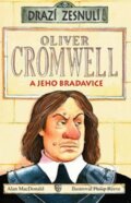 Kniha: Oliver Cromwell a jeho bradavice (Alan MacDonald). Egmont ČR, 2009 Kniha: Oliver Cromwell a jeho bradavice (Alan MacDonald). Egmont ČR, 2009