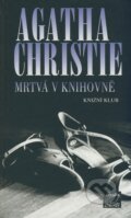 Mrtvá v knihovně - Agatha Christie, Knižní klub, 2009