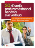Kniha: 30 důvodů, proč zaměstnanci nenávidí své vedoucí (Adam Snyder a Bruce L. Katcher). CPRESS, 2009 Kniha: 30 důvodů, proč zaměstnanci nenávidí své vedoucí (Adam Snyder a Bruce L. Katcher). CPRESS, 2009