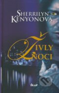 Kniha: Živly noci (Sherrilyn Kenyon), 2009 Kniha: Živly noci (Sherrilyn Kenyon), 2009