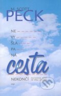 Kniha: Nevyšlapaná cesta nekončí (M. Scott Peck), 2009 Kniha: Nevyšlapaná cesta nekončí (M. Scott Peck), 2009