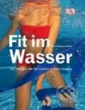 Kniha: Fit im Wasser (Mimi Rodriguez Adami). Dorling Kindersley, 2008 Kniha: Fit im Wasser (Mimi Rodriguez Adami). Dorling Kindersley, 2008