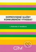 Kniha: Doprovodné služby - konkurenční výhoda? (E. Tomášková a L. Kaňovská). Akademické nakladatelství CERM, 2009 Kniha: Doprovodné služby - konkurenční výhoda? (E. Tomášková a L. Kaňovská). Akademické nakladatelství CERM, 2009