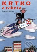 Kniha: Krtko a raketa (Zdeněk Miler). Albatros SK, 2008 Kniha: Krtko a raketa (Zdeněk Miler). Albatros SK, 2008