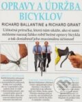 Kniha: Opravy a údržba bicyklov (Richard Ballantine a Richard Grant). Cesty, 2002 Kniha: Opravy a údržba bicyklov (Richard Ballantine a Richard Grant). Cesty, 2002