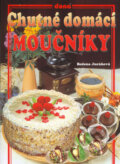 Kniha: Chutné domácí moučníky (Božena Juráňová). Dona, 2006 Kniha: Chutné domácí moučníky (Božena Juráňová). Dona, 2006