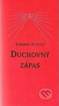 Kniha: Duchovný zápas (Lorenzo Scupoli). Oto Németh, 2006 Kniha: Duchovný zápas (Lorenzo Scupoli). Oto Németh, 2006