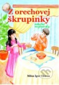 Kniha: Z orechovej škrupinky (Milan Igor Chovan). Epos, 2008 Kniha: Z orechovej škrupinky (Milan Igor Chovan). Epos, 2008