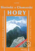 Kniha: Slovinské a Chorvatské hory (Ivo Petr). Mirago, 2007 Kniha: Slovinské a Chorvatské hory (Ivo Petr). Mirago, 2007