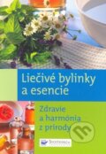 Kniha: Liečivé bylinky a esencie (Svojtka&Co.). Svojtka&Co., 2008 Kniha: Liečivé bylinky a esencie (Svojtka&Co.). Svojtka&Co., 2008