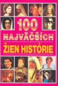 Kniha: 100 najväčších žien histórie (Timy Partners). Timy Partners, 2002 Kniha: 100 najväčších žien histórie (Timy Partners). Timy Partners, 2002