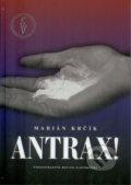 Kniha: Antrax! (Marián Krčík). Vydavateľstvo Matice slovenskej, 2008 Kniha: Antrax! (Marián Krčík). Vydavateľstvo Matice slovenskej, 2008
