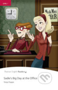 Kniha: Sadie’s Big Day at the Office (Tonya Trappe). Pearson, 2014 Kniha: Sadie’s Big Day at the Office (Tonya Trappe). Pearson, 2014