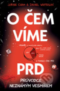 Kniha: O čem víme prd (Daniel Whiteson a Jorge Cham), 2019 Kniha: O čem víme prd (Daniel Whiteson a Jorge Cham), 2019