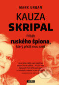 Kniha: Kauza Skripal (Mark Urban). Práh, 2019 Kniha: Kauza Skripal (Mark Urban). Práh, 2019