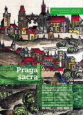 Kniha: Praga sacra (Miroslav Šmied). Nakladatelství Lidové noviny, 2019 Kniha: Praga sacra (Miroslav Šmied). Nakladatelství Lidové noviny, 2019