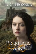 E-kniha: Prekliata láska (Jana Pronská), 2019 E-kniha: Prekliata láska (Jana Pronská), 2019