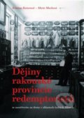 Dějiny rakouské provincie redemptoristů - Kristina Kaiserová, Pavel Mervart, 2019