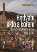 Kniha: Hedvábí, sklo a koření (Marie Buňatová). Nakladatelství Lidové noviny, 2020 Kniha: Hedvábí, sklo a koření (Marie Buňatová). Nakladatelství Lidové noviny, 2020