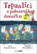Kniha: Trpaslíci z pařezového domečku (Bohunka Trelová a Michal Sušina). Bambook, 2019 Kniha: Trpaslíci z pařezového domečku (Bohunka Trelová a Michal Sušina). Bambook, 2019