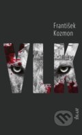 Kniha: Vlk (František Kozmon), 2019 Kniha: Vlk (František Kozmon), 2019