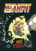 Kniha: Hej, Andy! 4: Máš strach? (Rafał Skarzycki a Tomasz Lew Lesniak). Stonožka, 2019 Kniha: Hej, Andy! 4: Máš strach? (Rafał Skarzycki a Tomasz Lew Lesniak). Stonožka, 2019