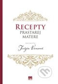 Kniha: Recepty prastarej matere (Terézia Vansová), 2019 Kniha: Recepty prastarej matere (Terézia Vansová), 2019