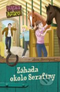 Kniha: Katka a Azuro 4: Záhada okolo Serafíny (Anna Benzing). Stonožka, 2019 Kniha: Katka a Azuro 4: Záhada okolo Serafíny (Anna Benzing). Stonožka, 2019
