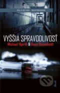 Kniha: Vyššia spravodlivosť (Hans Rosenfeldt a Michael Hjorth), 2019 Kniha: Vyššia spravodlivosť (Hans Rosenfeldt a Michael Hjorth), 2019