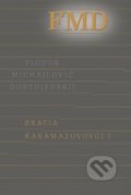 Kniha: Bratia Karamazovovci I (Fiodor Michajlovič Dostojevskij), 2019 Kniha: Bratia Karamazovovci I (Fiodor Michajlovič Dostojevskij), 2019