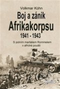 Kniha: Boj a zánik Afrikakorpsu 1941-43 (Volkmar Kühn), 2019 Kniha: Boj a zánik Afrikakorpsu 1941-43 (Volkmar Kühn), 2019